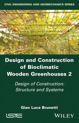 Design and Construction of Bioclimatic Wooden Greenhouses 2