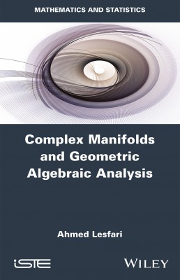 Complex Manifolds and Geometric Algebraic Analysis
