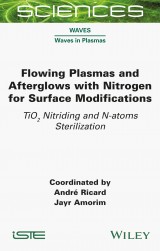 Flowing Plasmas and Afterglows with Nitrogen for Surface Modifications
