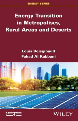 Energy Transition in Metropolises, Rural Areas and Deserts
