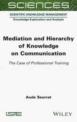 Mediation and Hierarchy of Knowledge on Communication