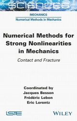 Numerical Methods for Strong Nonlinearities in Mechanics