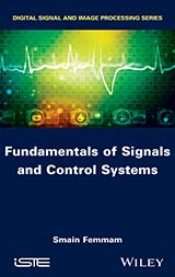 Fundamentals of Signals and Control Systems