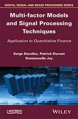 Multi-factor Models and Signal Processing Techniques