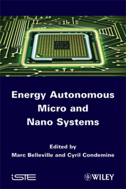 Energy Autonomous Micro and Nano Systems