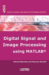 Digital Signal and Image Processing using MATLAB®