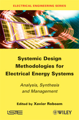 Systemic Design Methodologies for Electrical Energy Systems