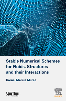 Stable Numerical Schemes for Fluids, Structures and their Interactions