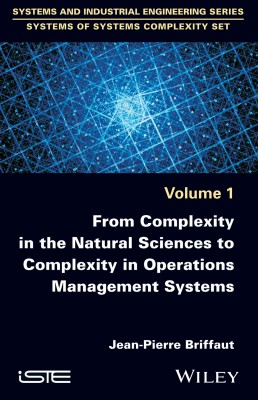 From Complexity in the Natural Sciences to Complexity in Operations Management Systems