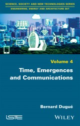 Time, Emergences and Communications