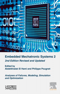 Embedded Mechatronic Systems 2 – Second Edition Revised and Updated