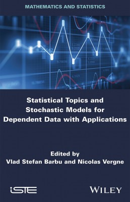 Statistical Topics and Stochastic Models for Dependent Data with Applications