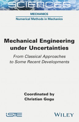 Mechanical Engineering under Uncertainties