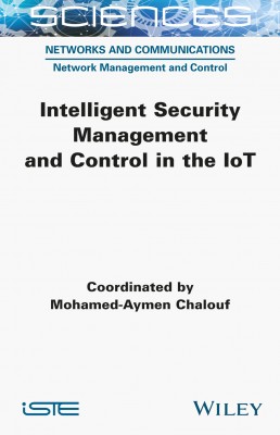 Intelligent Security Management and Control in the IoT