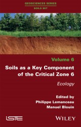 Soils as a Key Component of the Critical Zone 6