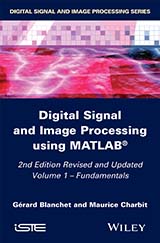 Digital Signal and Image Processing using Matlab® – 2nd edition