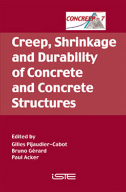 Creep, Shrinkage and Durability of Concrete and Concrete Structures