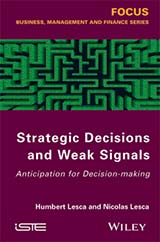 Strategic Decisions and Weak Signals