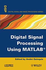 Digital Signal Processing Using Matlab®